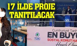 İlk Evim, İlk İş Yerim Projesi tanıtım tırı 17 ilde sosyal konut projesini anlatacak