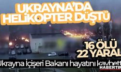 Ukrayna'daki helikopter kazasında Ukrayna İçişleri Bakanı hayatını kaybetti!