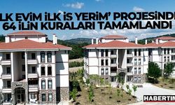 'İlk Evim, İlk İş Yerim' projesinde 64 ilin kuraları tamamlandı