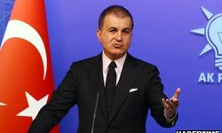 Sözcü Çelik'ten, bazı büyükelçi ve başkonsoloslukların kapatılmasına ilişkin açıklama