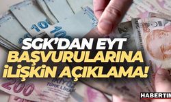 SGK'dan EYT başvurularına ilişkin açıklama