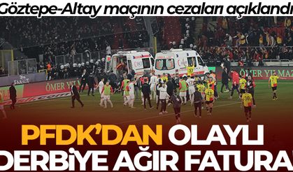 Göztepe ve Altay'ın cezası belli oldu