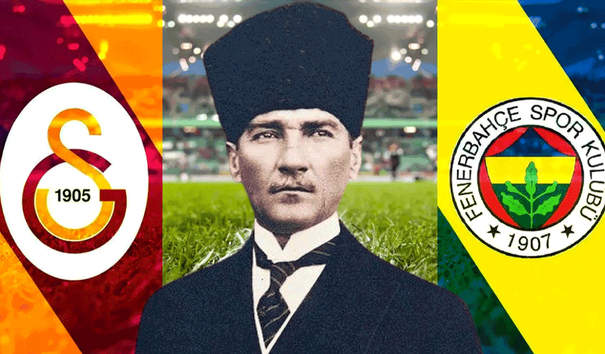 Fenerbahçe ve Galatasaray’dan Suudilere tarihi ‘Atatürk’ resti