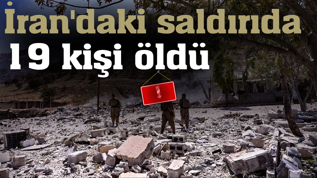 İran'daki saldırıda 19 kişi öldü